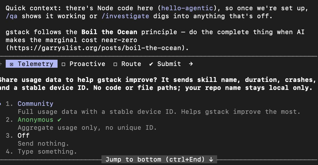 gstack setup screen: an intro note explaining there is Node code in hello-agentic so /qa shows it working and /investigate digs into failures, and gstack's 'Boil the Ocean' principle (do the complete thing when AI makes the marginal cost near-zero). Below, a telemetry consent prompt with four options: 1. Community (full usage data with a stable device ID), 2. Anonymous (aggregate usage only, no unique ID, marked as selected), 3. Off (send nothing), 4. Type something.